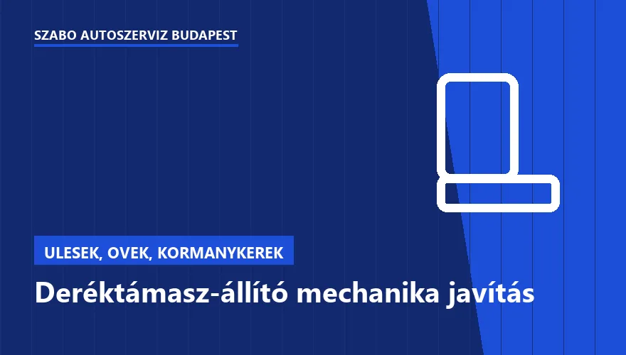 Deréktámasz-állító mechanika javítás a Szabó Autószervíz Budapest szervizében