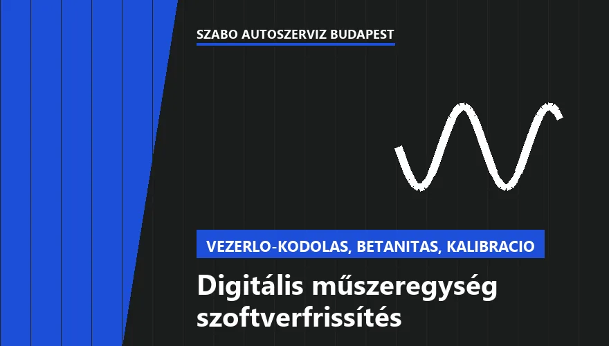 Digitális műszeregység szoftverfrissítés a Szabó Autószervíz Budapest szervizében