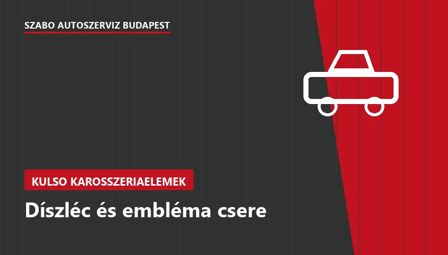 Díszléc és embléma csere - autószerviz Budapest, Szabó Autószervíz műhely