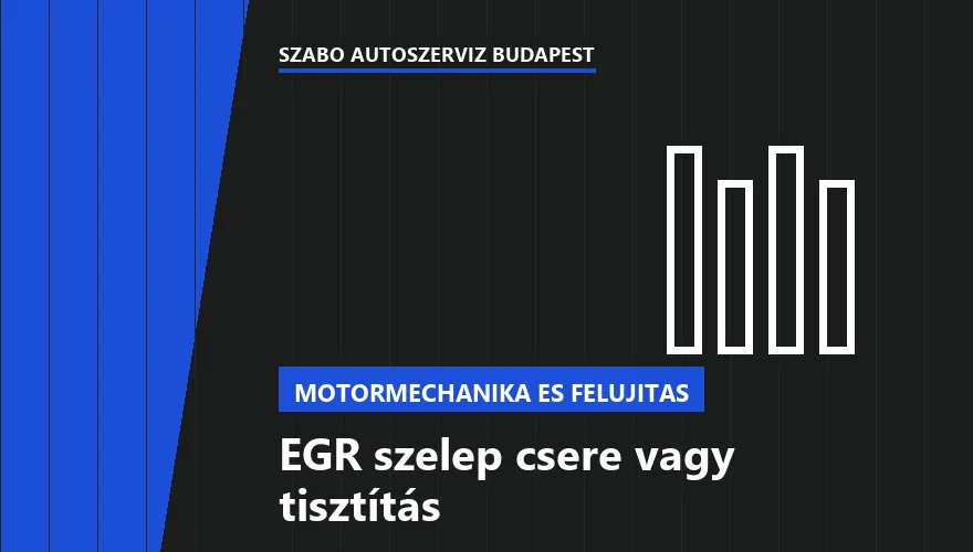EGR szelep csere vagy tisztítás - autószerviz Budapest, Szabó Autószervíz műhely