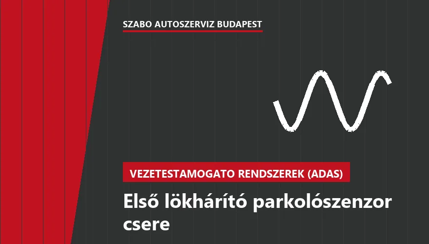 Első lökhárító parkolószenzor csere - autószerviz Budapest, Szabó Autószervíz műhely