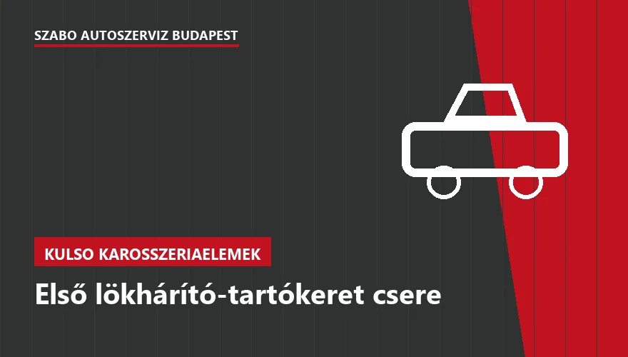 Első lökhárító-tartókeret csere - autószerviz Budapest, Szabó Autószervíz műhely