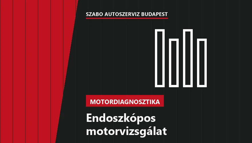 Endoszkópos motorvizsgálat - autószerviz Budapest, Szabó Autószervíz műhely