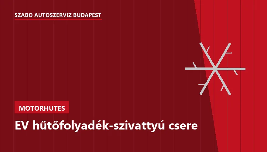 EV hűtőfolyadék-szivattyú csere a Szabó Autószervíz Budapest szervizében