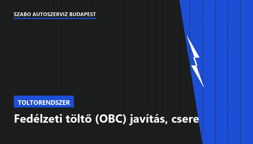 Fedélzeti töltő (OBC) javítás, csere a Szabó Autószervíz Budapest szervizében