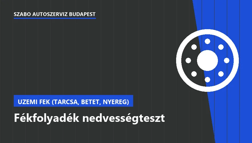 Fékfolyadék nedvességteszt a Szabó Autószervíz Budapest szervizében