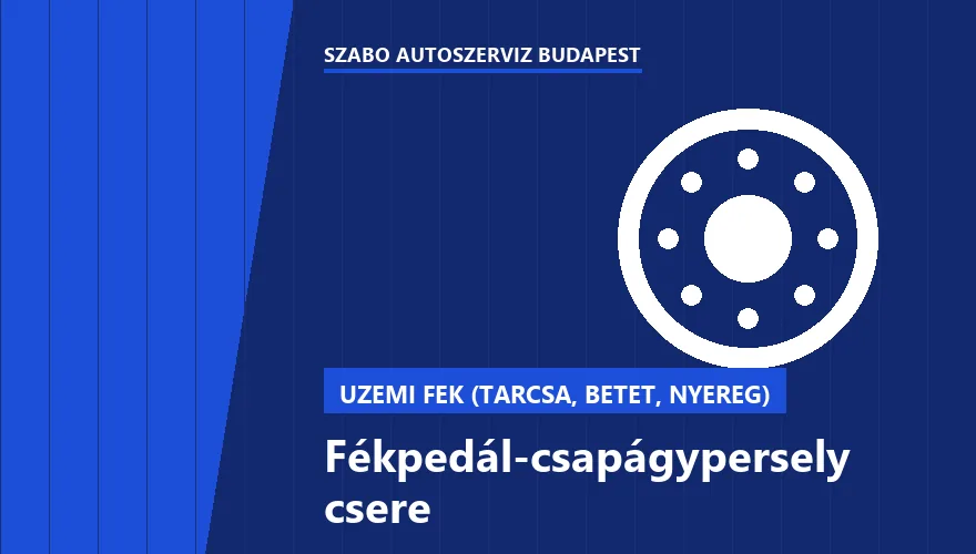 Fékpedál-csapágypersely csere a Szabó Autószervíz Budapest szervizében