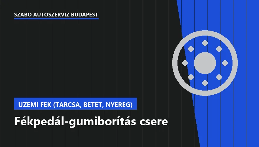 Fékpedál-gumiborítás csere a Szabó Autószervíz Budapest szervizében