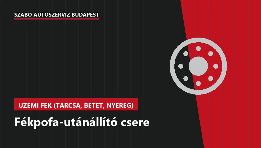 Fékpofa-utánállító csere - autószerviz Budapest, Szabó Autószervíz műhely