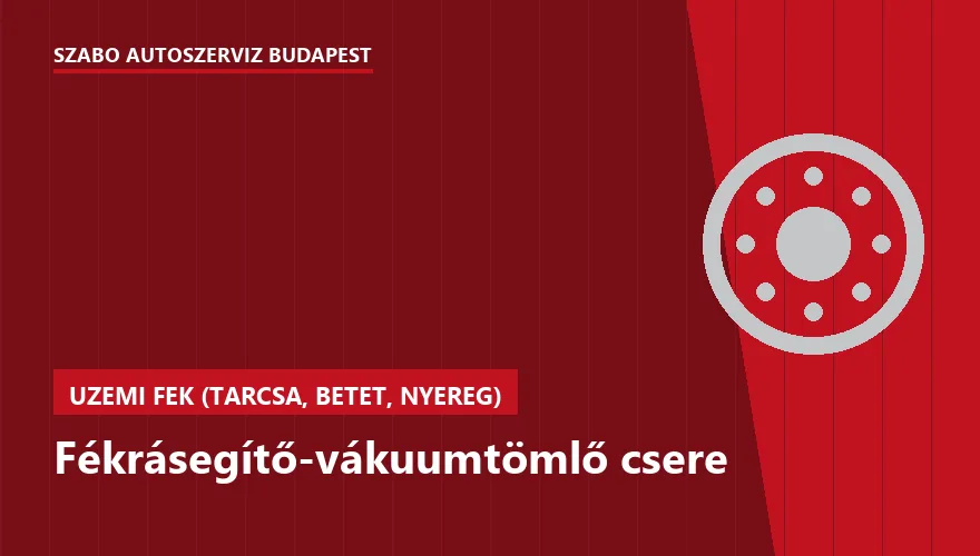 Fékrásegítő-vákuumtömlő csere a Szabó Autószervíz Budapest szervizében