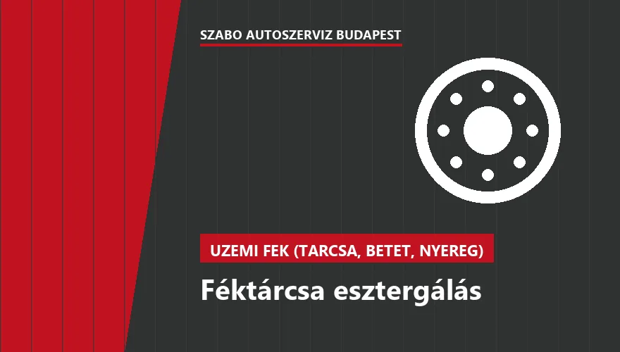 Féktárcsa esztergálás a Szabó Autószervíz Budapest szervizében