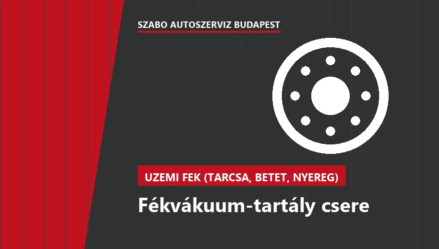 Fékvákuum-tartály csere a Szabó Autószervíz Budapest szervizében