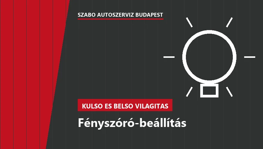 Fényszóró-beállítás a Szabó Autószervíz Budapest szervizében