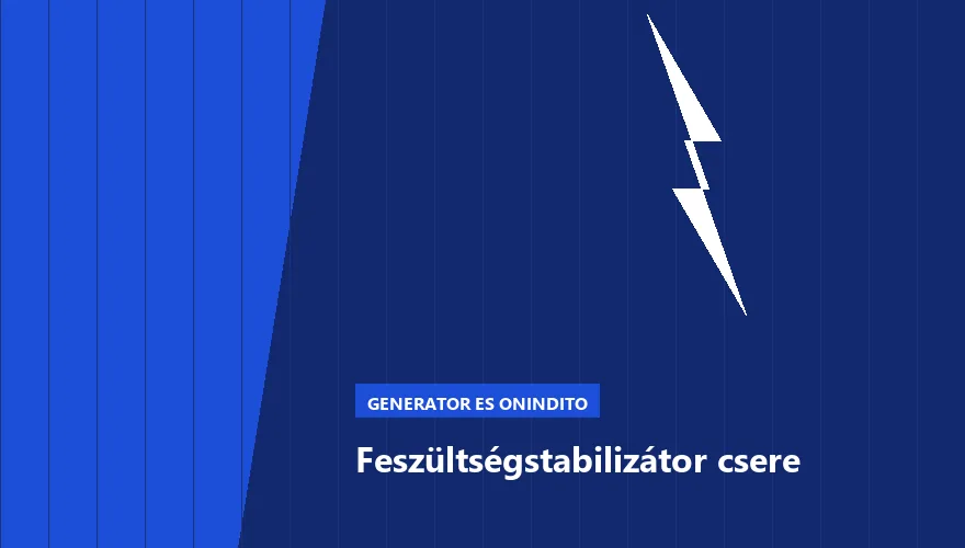 Feszültségstabilizátor csere - autószerviz Budapest, Szabó Autószervíz műhely