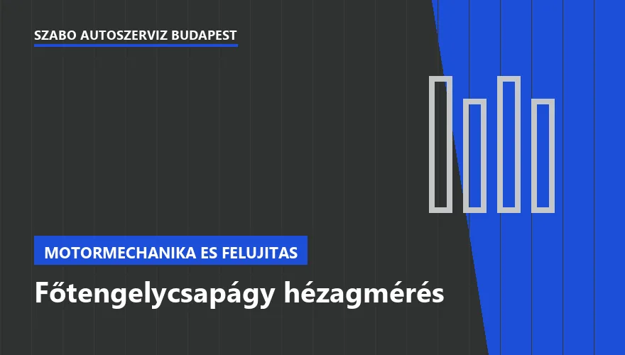 Főtengelycsapágy hézagmérés - autószerviz Budapest, Szabó Autószervíz műhely
