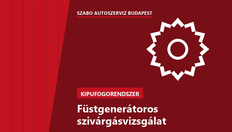 Füstgenerátoros szivárgásvizsgálat a Szabó Autószervíz Budapest szervizében
