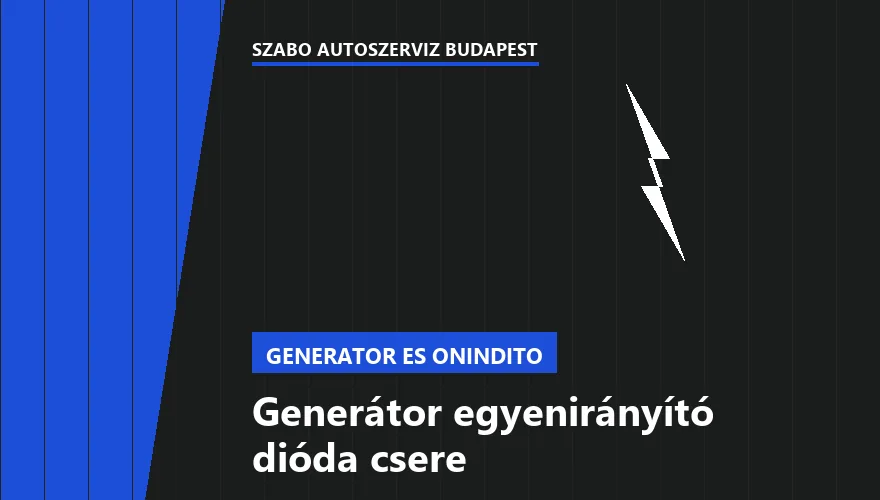 Generátor egyenirányító dióda csere - autószerviz Budapest, Szabó Autószervíz műhely