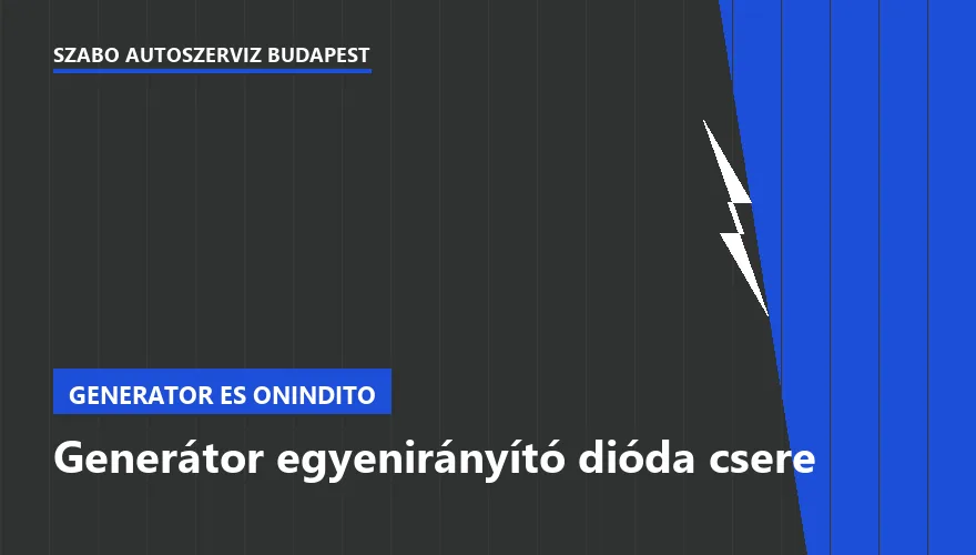 Generátor egyenirányító dióda csere a Szabó Autószervíz Budapest szervizében