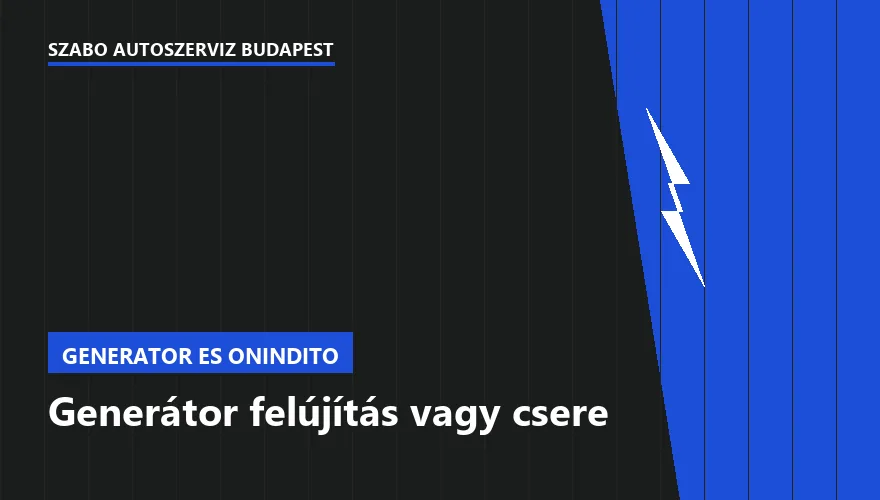 Generátor felújítás vagy csere - autószerviz Budapest, Szabó Autószervíz műhely