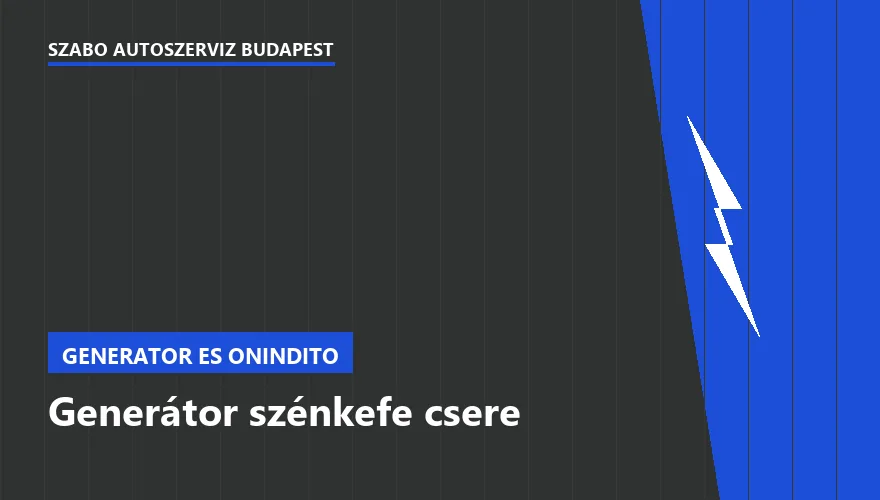 Generátor szénkefe csere - autószerviz Budapest, Szabó Autószervíz műhely