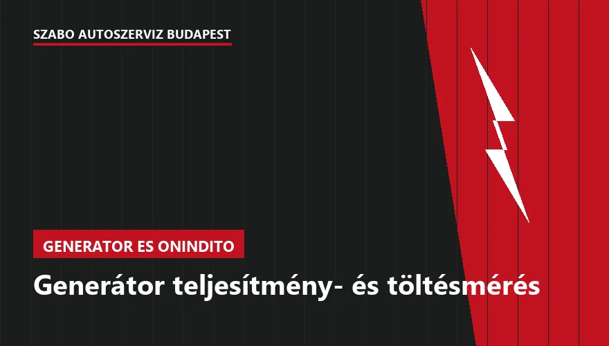 Generátor teljesítmény- és töltésmérés - autószerviz Budapest, Szabó Autószervíz műhely