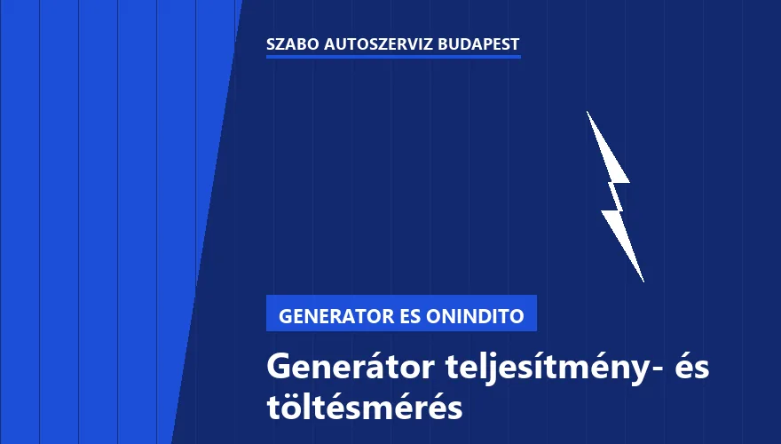 Generátor teljesítmény- és töltésmérés a Szabó Autószervíz Budapest szervizében