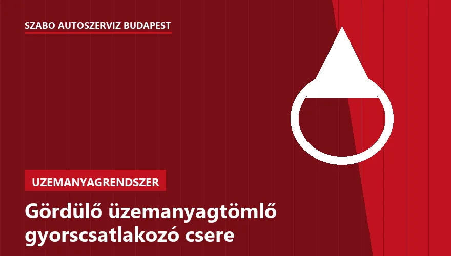 Gördülő üzemanyagtömlő gyorscsatlakozó csere - autószerviz Budapest, Szabó Autószervíz műhely