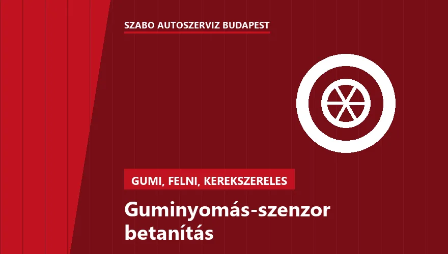 Guminyomás-szenzor betanítás a Szabó Autószervíz Budapest szervizében