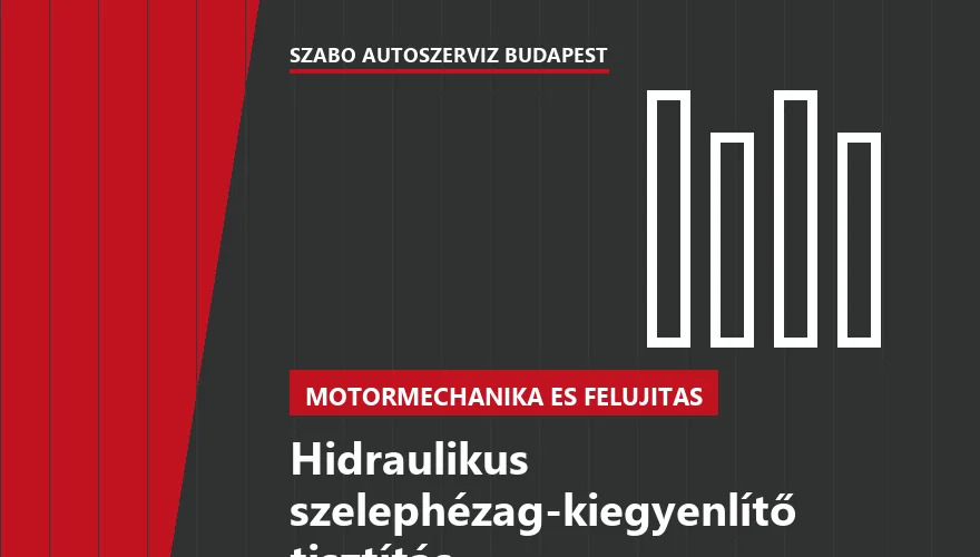 Hidraulikus szelephézag-kiegyenlítő tisztítás a Szabó Autószervíz Budapest szervizében