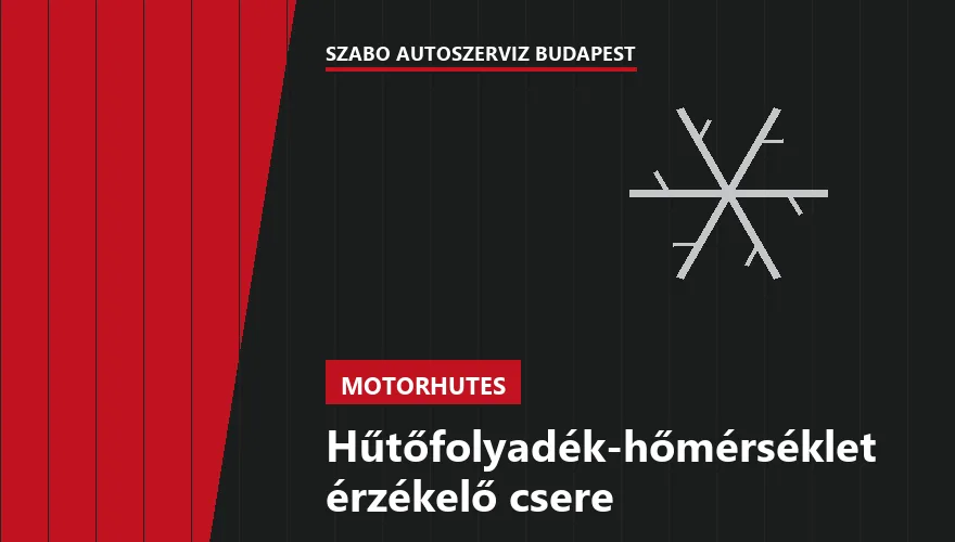 Hűtőfolyadék-hőmérséklet érzékelő csere a Szabó Autószervíz Budapest szervizében
