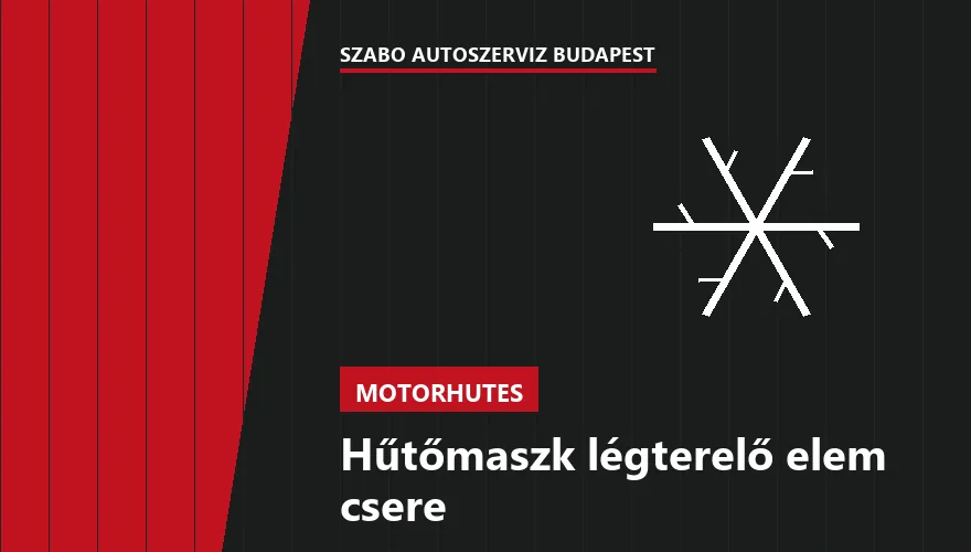 Hűtőmaszk légterelő elem csere - autószerviz Budapest, Szabó Autószervíz műhely