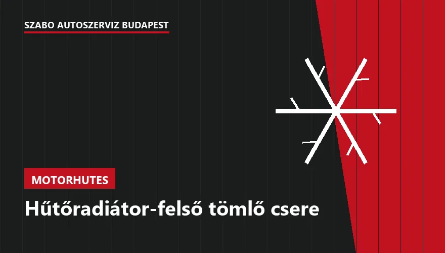 Hűtőradiátor-felső tömlő csere a Szabó Autószervíz Budapest szervizében