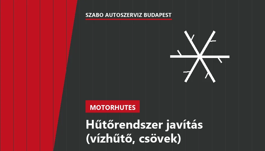 Hűtőrendszer javítás (vízhűtő, csövek) - autószerviz Budapest, Szabó Autószervíz műhely