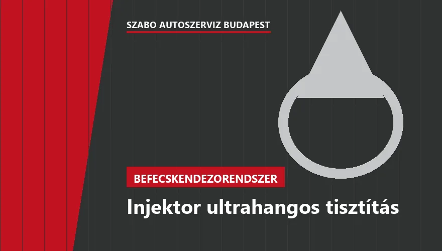 Injektor ultrahangos tisztítás - autószerviz Budapest, Szabó Autószervíz műhely
