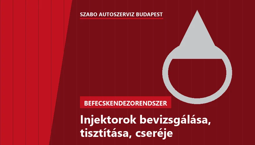 Injektorok bevizsgálása, tisztítása, cseréje a Szabó Autószervíz Budapest szervizében