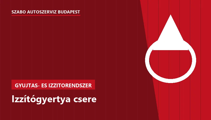 Izzítógyertya csere a Szabó Autószervíz Budapest szervizében