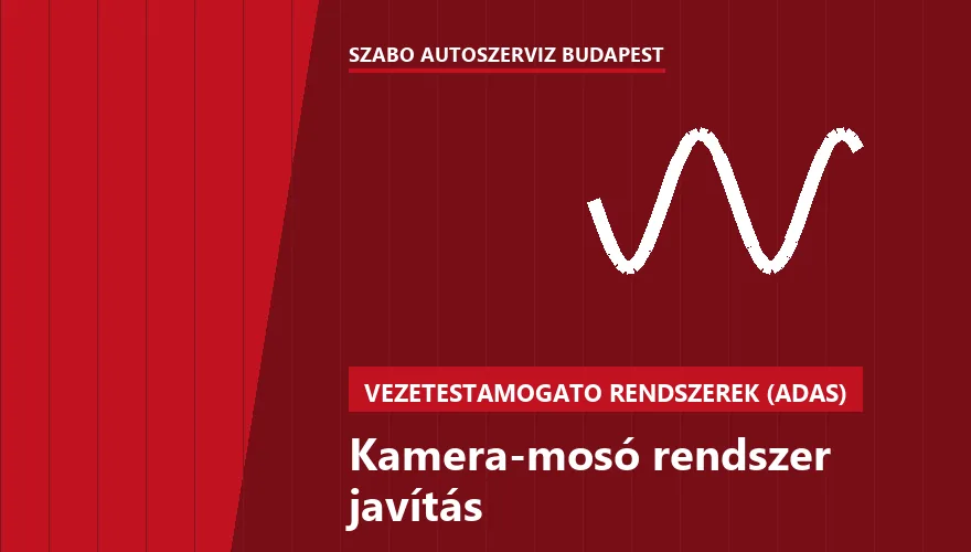 Kamera-mosó rendszer javítás - autószerviz Budapest, Szabó Autószervíz műhely