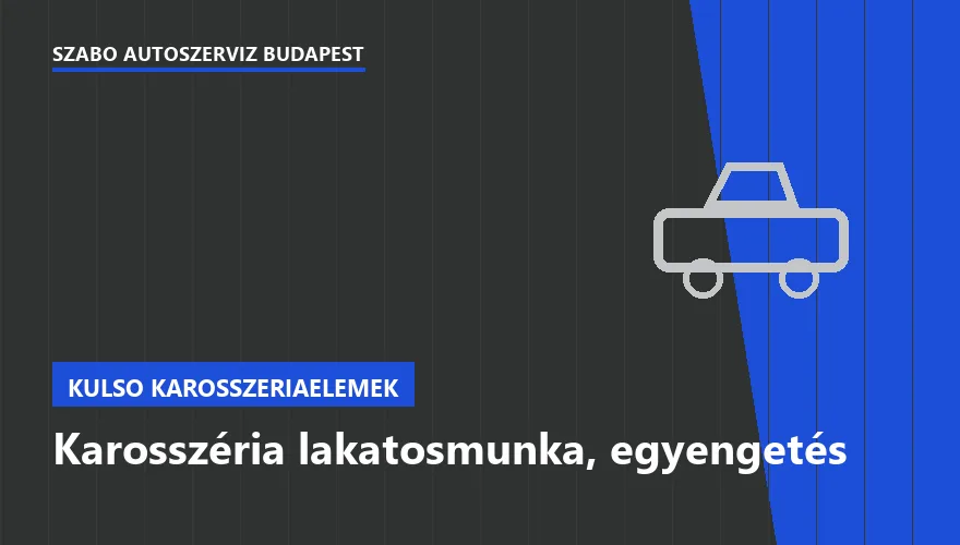Karosszéria lakatosmunka, egyengetés a Szabó Autószervíz Budapest szervizében