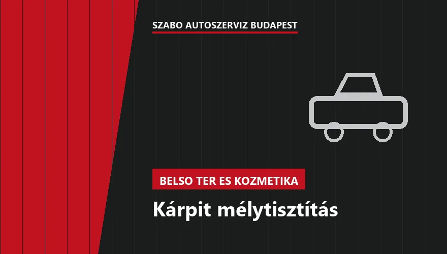 Kárpit mélytisztítás a Szabó Autószervíz Budapest szervizében