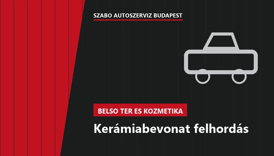Kerámiabevonat felhordás - autószerviz Budapest, Szabó Autószervíz műhely