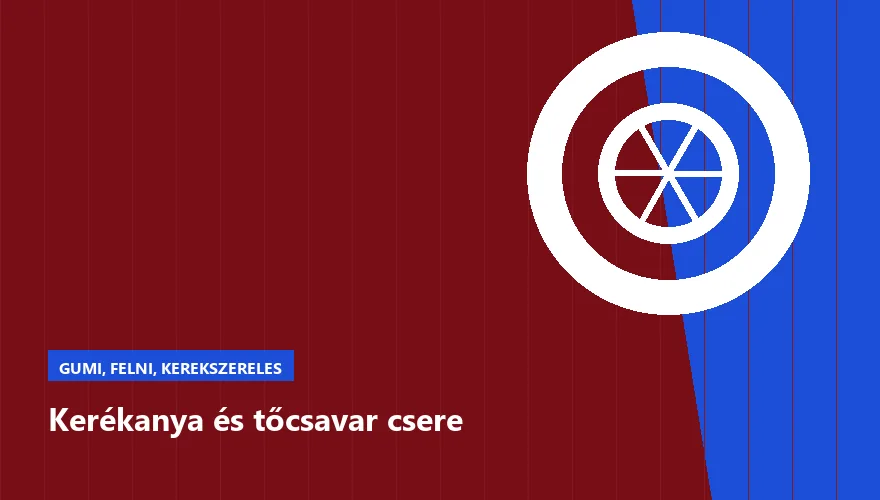 Kerékanya és tőcsavar csere - autószerviz Budapest, Szabó Autószervíz műhely
