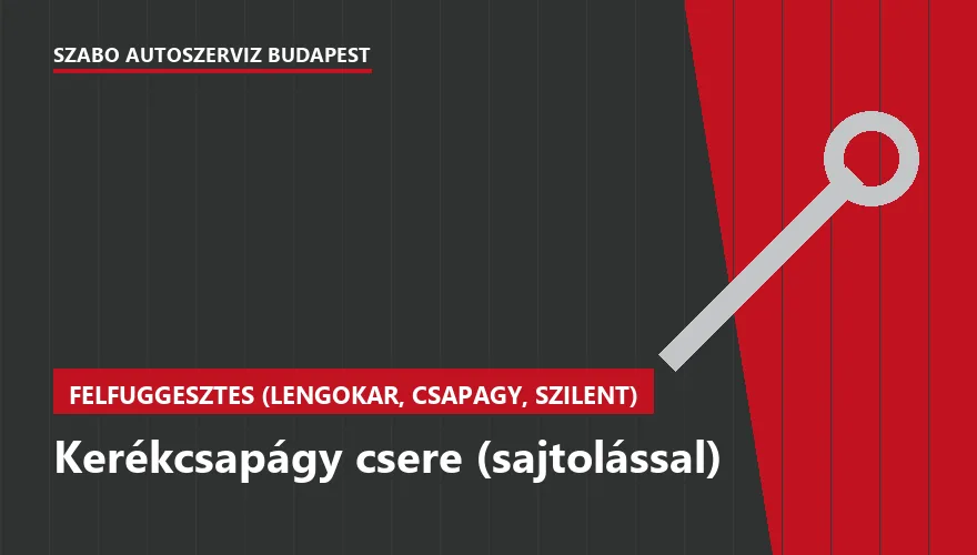 Kerékcsapágy csere (sajtolással) a Szabó Autószervíz Budapest szervizében