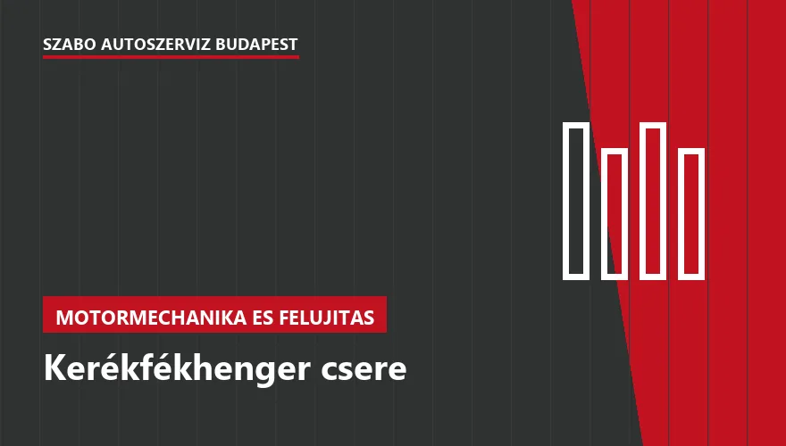 Kerékfékhenger csere a Szabó Autószervíz Budapest szervizében