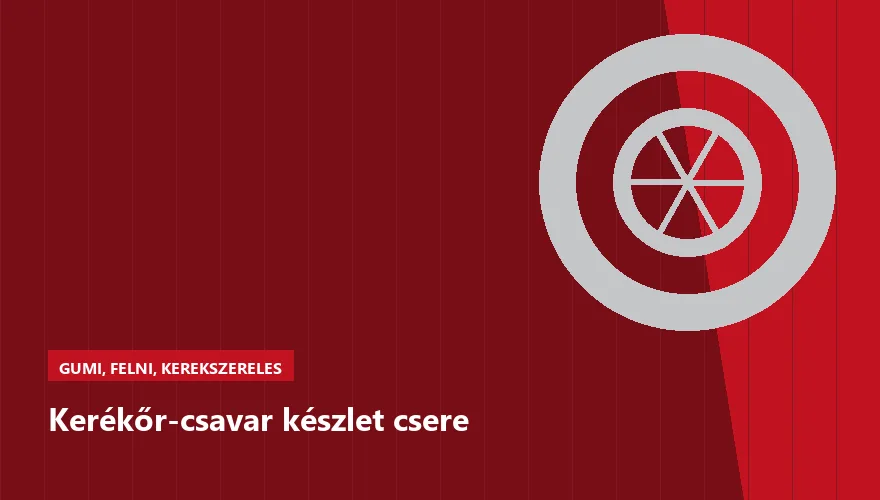 Kerékőr-csavar készlet csere a Szabó Autószervíz Budapest szervizében