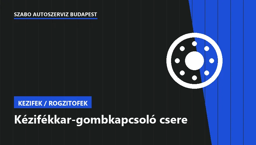 Kézifékkar-gombkapcsoló csere - autószerviz Budapest, Szabó Autószervíz műhely