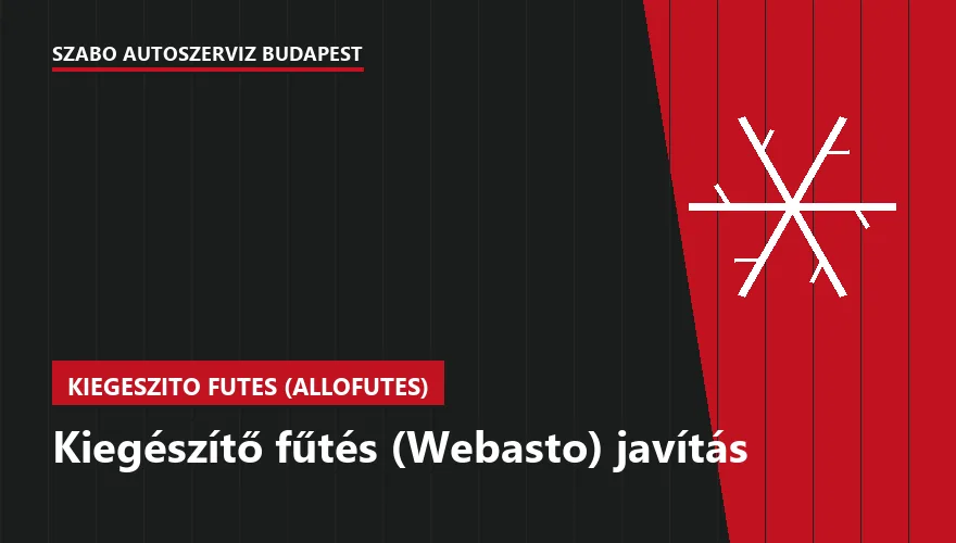 Kiegészítő fűtés (Webasto) javítás a Szabó Autószervíz Budapest szervizében
