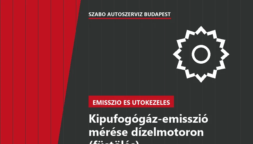 Kipufogógáz-emisszió mérése dízelmotoron (füstölés) - autószerviz Budapest, Szabó Autószervíz műhely