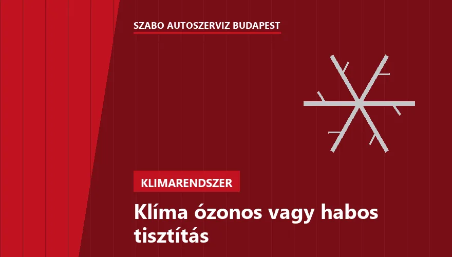 Klíma ózonos vagy habos tisztítás a Szabó Autószervíz Budapest szervizében