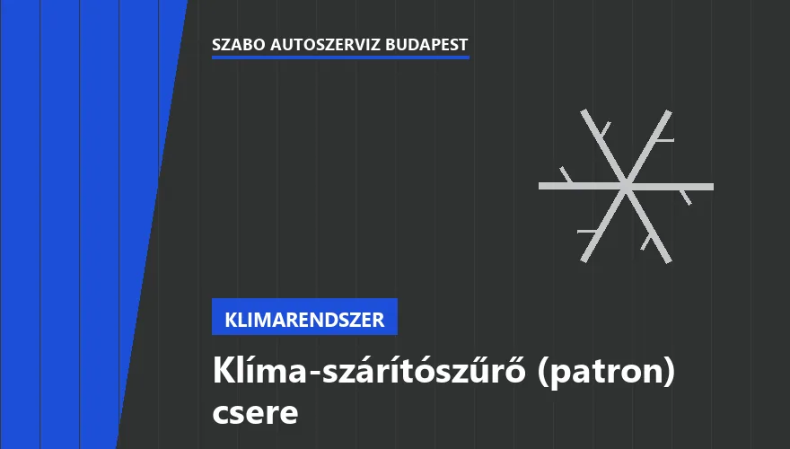 Klíma-szárítószűrő (patron) csere - autószerviz Budapest, Szabó Autószervíz műhely