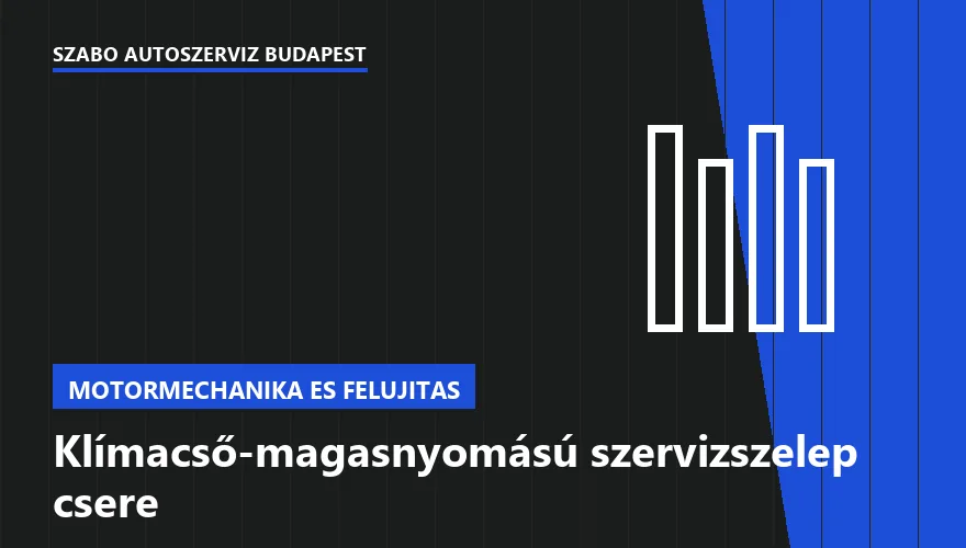 Klímacső-magasnyomású szervizszelep csere a Szabó Autószervíz Budapest szervizében